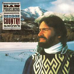 Dan Fogelberg : High Country Snows